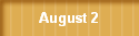 August 2