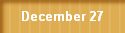 December 27