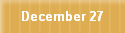 December 27