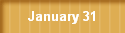 January 31