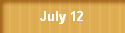 July 12