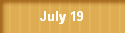 July 19