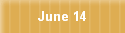 June 14