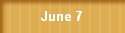 June 7