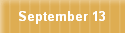September 13
