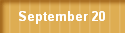 September 20